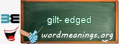 WordMeaning blackboard for gilt-edged